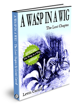 The Lost Chapter: A Wasp In A Wig